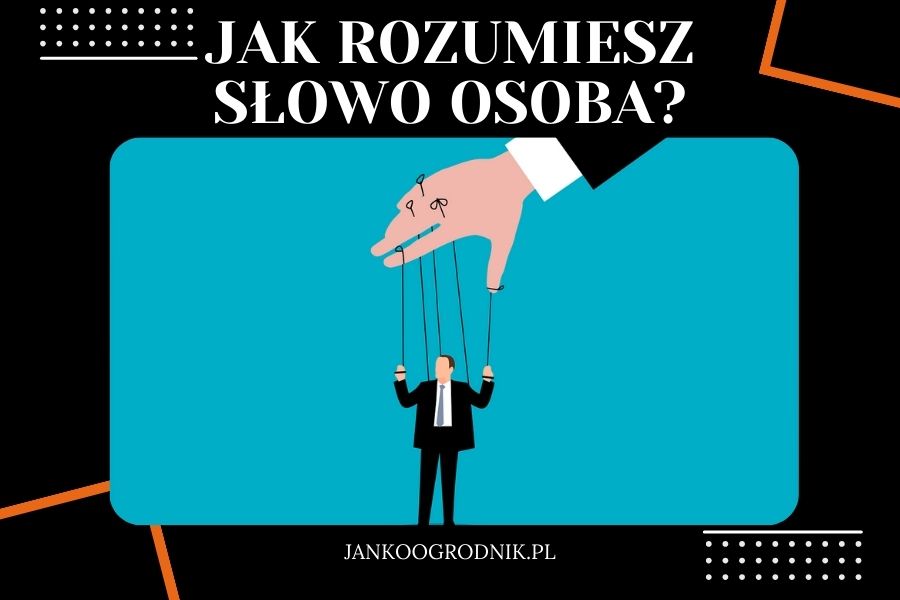 Znaczenie słowa osoba